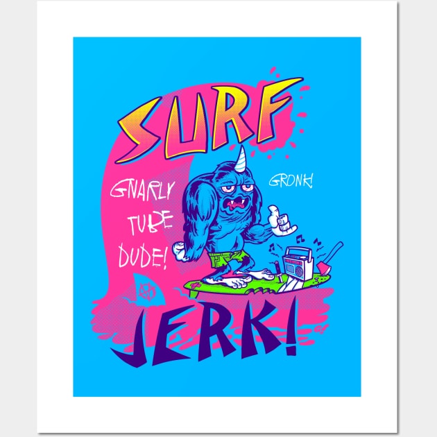 Surf Jerk! Wall Art by GiMETZCO!